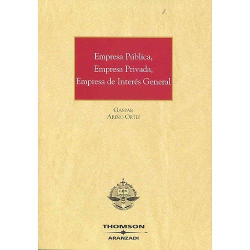 Empresa Pública, Empresa Privada, Empresa de Interés General.