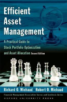 Efficient Asset Management. a Practical Guide To Stock Portfolio Optimization And Asset Allocation