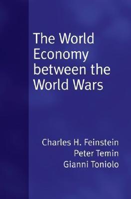 The World Economy Between The World Wars.