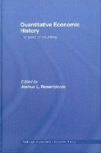 Quantitative Economic History. The Good Of Counting.