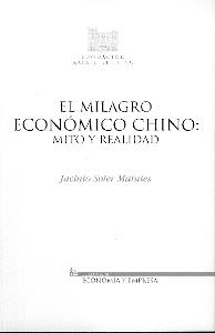 El Milagro Economico Chino: Mito y Realidad.