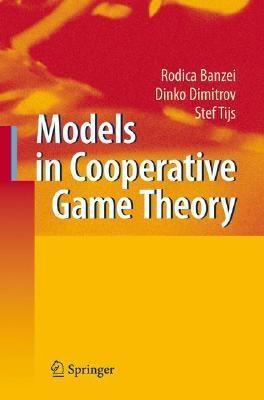 Models In Cooperative Game Theory.