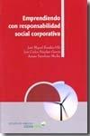 Emprendiendo con Responsabilidad Social Corporativa.