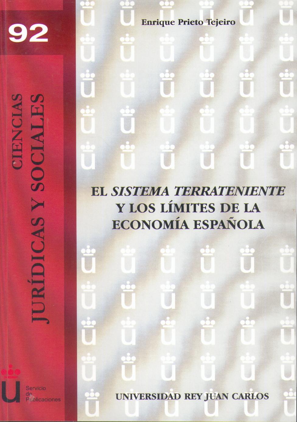 El Sistema Terrateniente y los Limites de la Economia Española