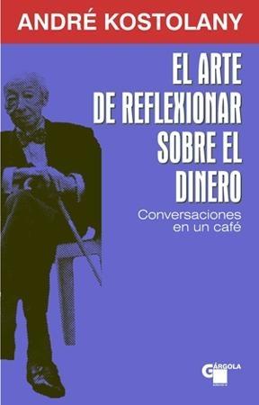 El Arte de Reflexionar sobre el Dinero "Conversaciones en un Café". Conversaciones en un Café