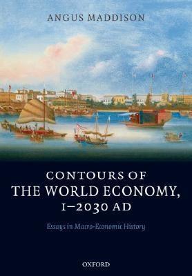 Contours Of The World Economy 1-2030 Ad.