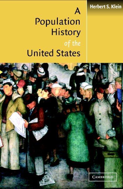 A Population History Of The United States.
