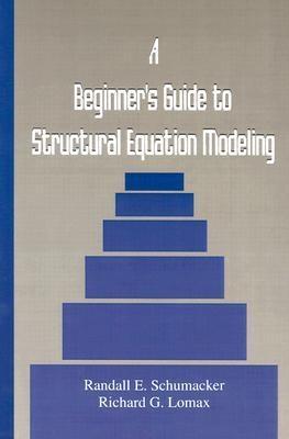 A Beginner'S Guide To Structural Equation Modeling