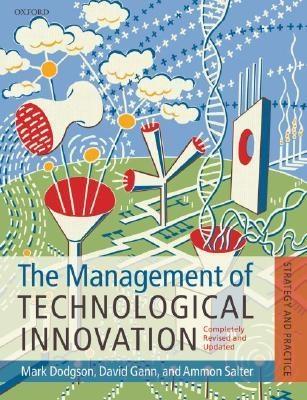 Management Of Technological Innovation. The Strategy And Practice.