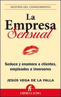 La Empresa Sensual. La Empresa Sensual.