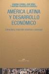 America Latina y Desarrollo Economico "Estructura, Insercion Externa y Sociedad"