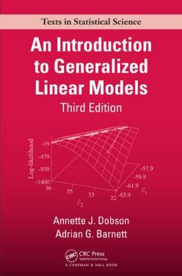 An Introduction To Generalized Linear Models.