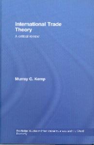 International Trade Theory. a Critical Review