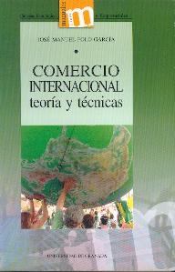 Comercio Internacional. Teoria y Tecnicas.