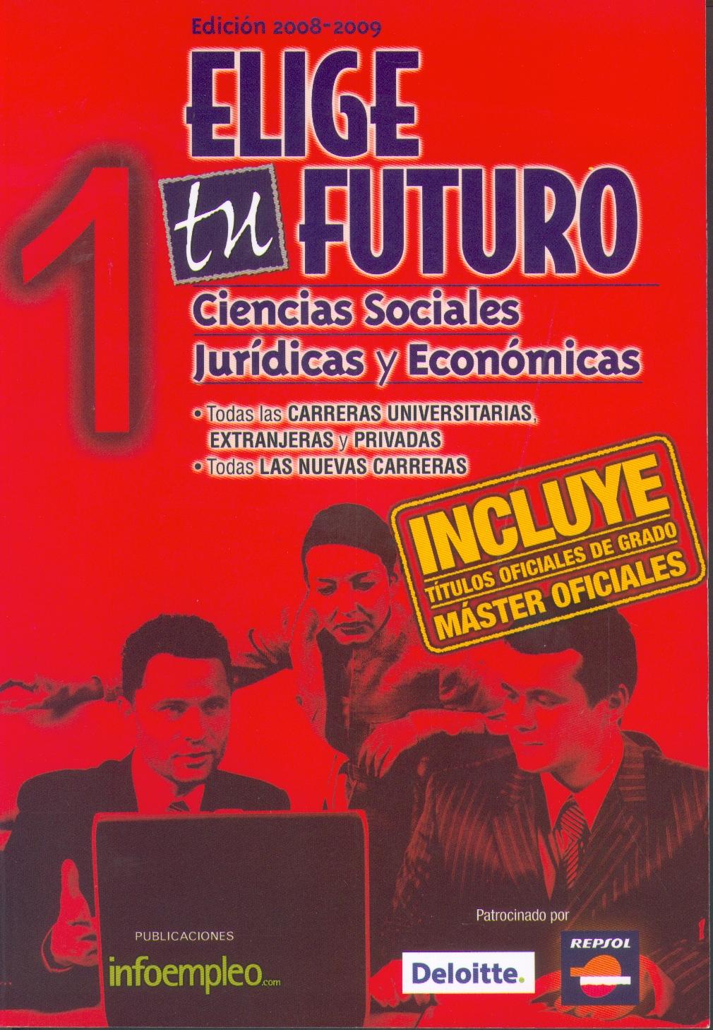 Elige tu Futuro 1. 2008-2009.