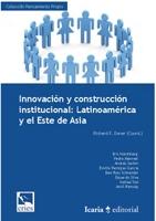 Innovación y Construcción Institucional: Latinoamérica y el Este de Asia