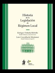 Historia de la Legislación de Régimen Local.