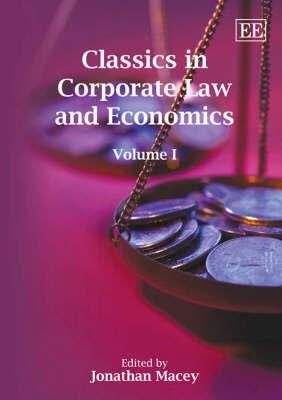 Classics In Corporate Law And Economics.