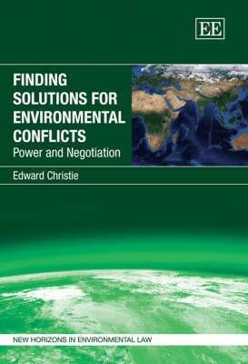 Finding Solutions For Environmental Conflicts "Power And Negociation"