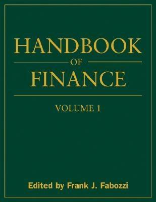 Handbook Of Finance. Vol. 1.