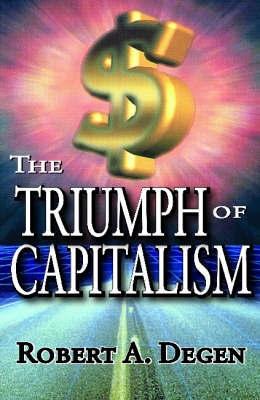 The Triumph Of Capitalism