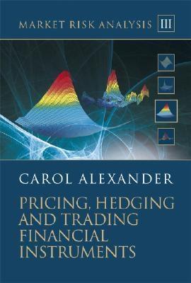 Market Risk Analysis. Pricing, Hedging And Trading Financial Instruments. Vol.3