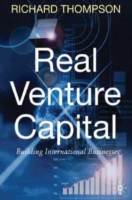 Real Venture Capital "Building International Businesses"