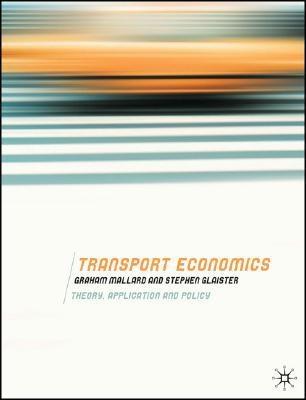 Transport Economics "Theory, Application And Policy"