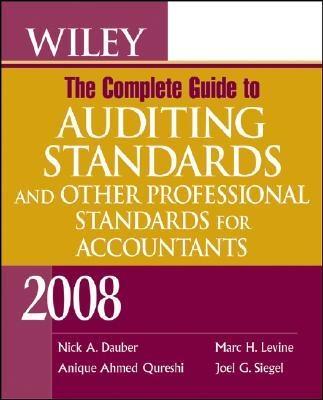 The Complete Guide To Auditing Standards, And Other Professional Standards For Accountants 2008.
