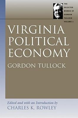 Selected Works Of Gordon Tullock. Set 10 Vols.
