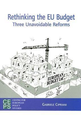 Rethinking The Eu Budget "Three Unavoidable Reforms"