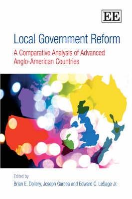 Local Government Reform. a Comparative Analysis Of Advanced Anglo-American Countries.