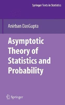 Asymptotic Theory Of Statistics And Probability.