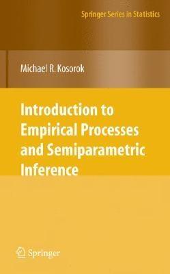 Introduction To Empirical Processes And Semiparametric Inference.