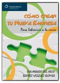 Como Crear tu Nueva Empresa para Sobrevivir a la Crisis.