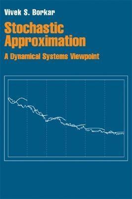 Stochastic Approximation "A Dynamical Systems Viewpoint"