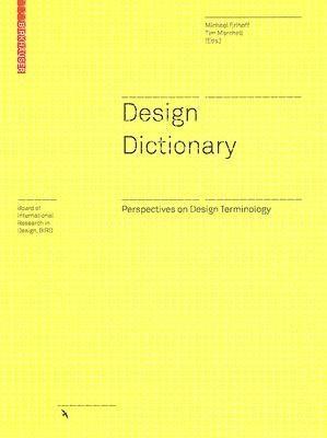 Design Dictionary. Perspectives On Design Terminology