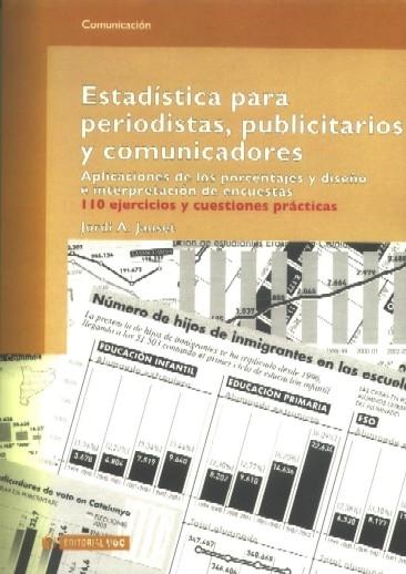 Estadistica para Periodistas, Publicitarios y Comunicadores.