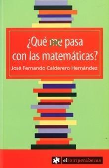 ¿Qué Pasa con las Matemáticas?