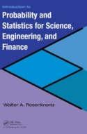 Introduction To Probability And Statistics For Science, Engineering And Finance