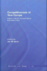 Competitiveness In New Europe "Papers From The Second Lancut Economic Forum"