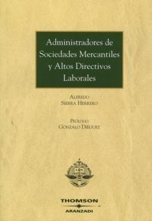 Administradores de Sociedades Mercantiles y Altos Directivos Laborales Administradores de Sociedades Mercantiles y Altos Directivos Laborales