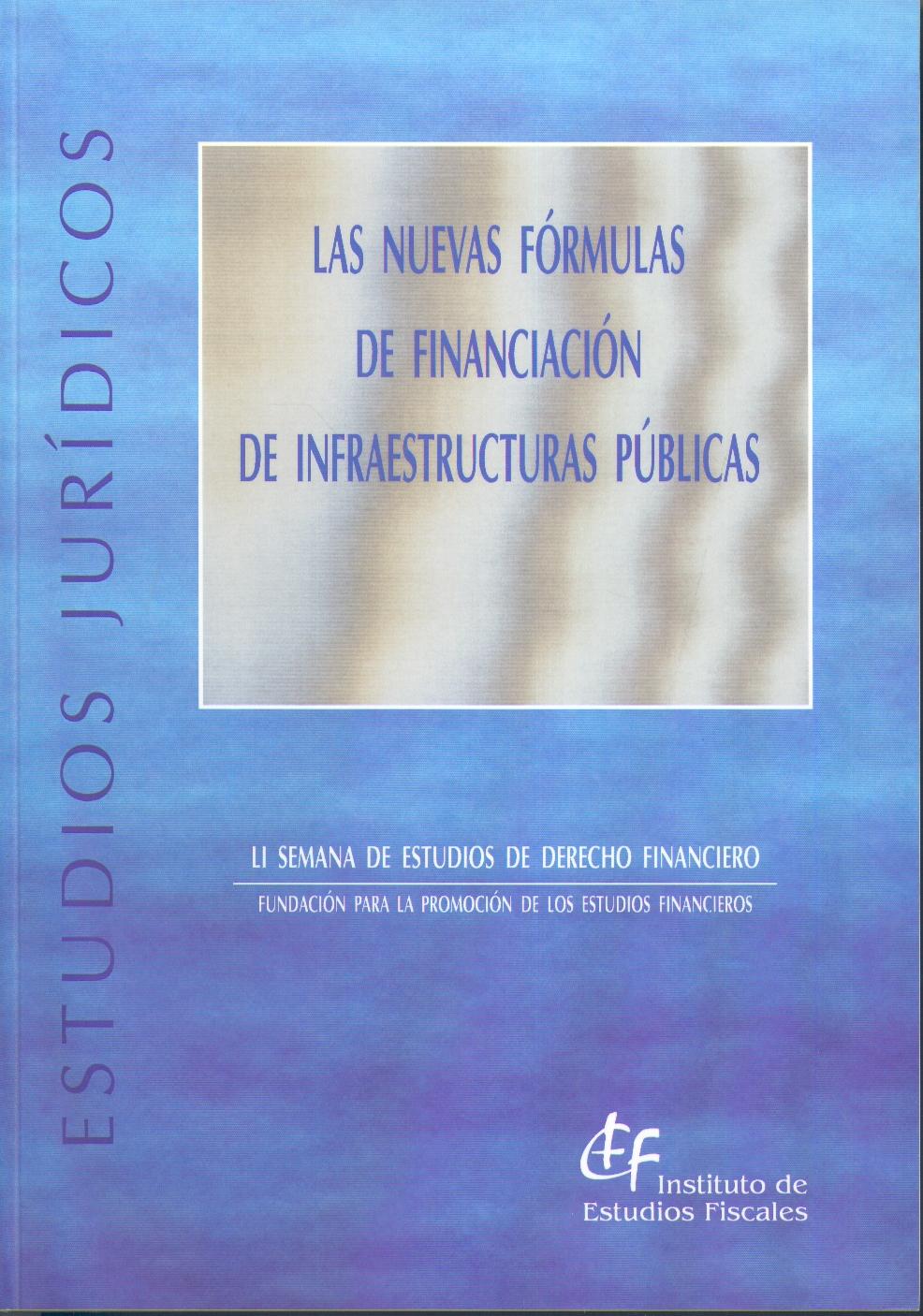 Nuevas Formulas de Financiacion de Infraestructuras Publicas