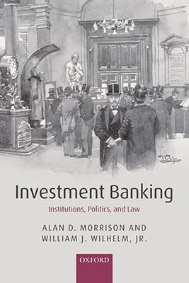 Investing Banking "Institutions, Politics, And Law". Institutions, Politics, And Law