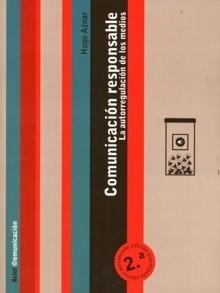 Comunicación Responsable "La Autorregulación de los Medios"
