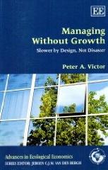 Managing Without Growth "Slower By Design, Not Disaster"