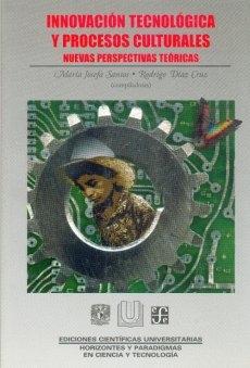 Innovacion Tecnologica y Procesos Culturales