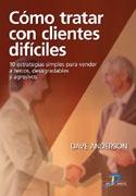 Cómo Tratar con Clientes Difíciles