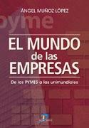 El Mundo de la Empresas "De las Pymes a las Unimundiales"