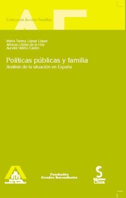 Politicas Publicas y Familias "Analisis de la Situacion en España". Analisis de la Situacion en España